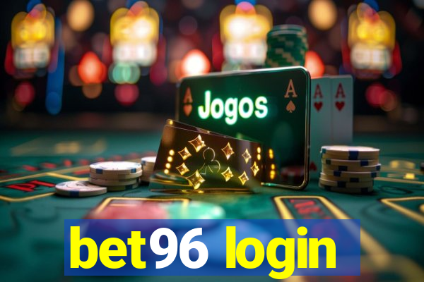 bet96 login